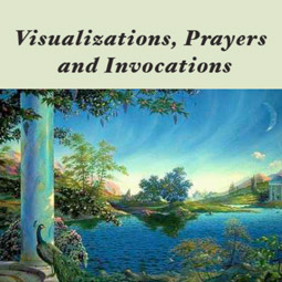 A painting of trees and water with the words " visualizations, prayers and invocations ".